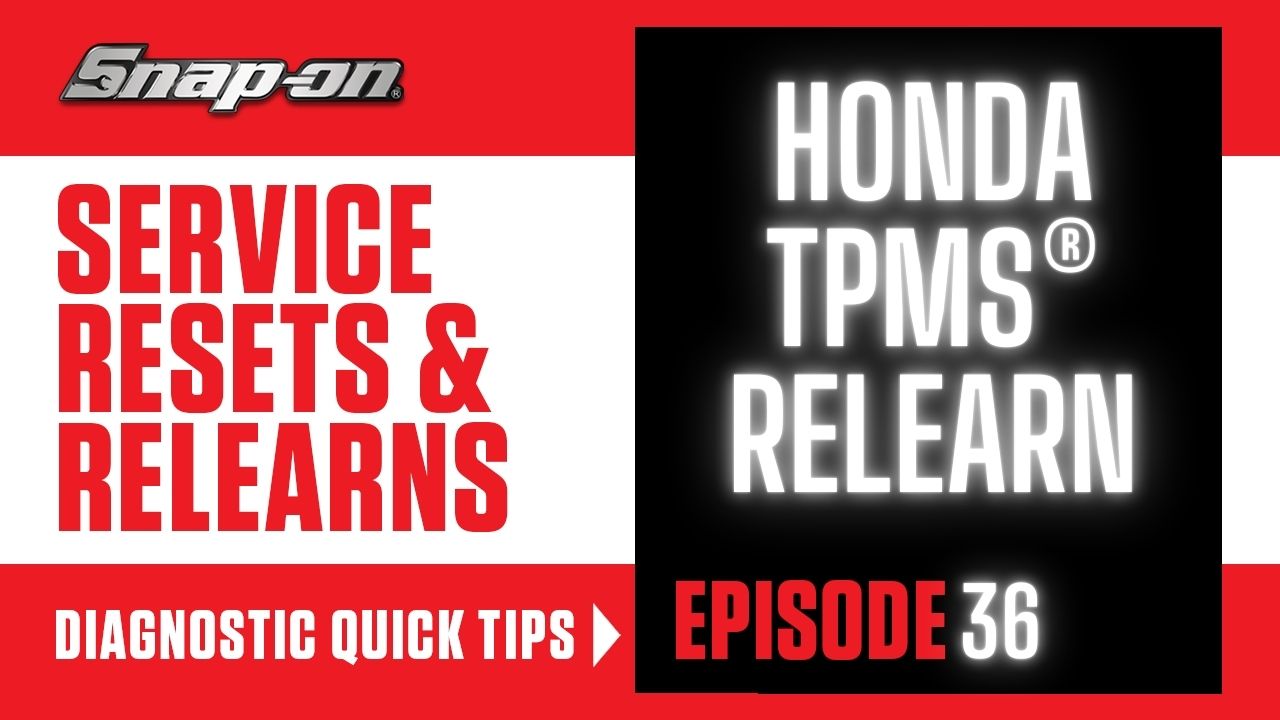 Service Reset & Relearn, Episode 36,  Honda® TPMS Relearn